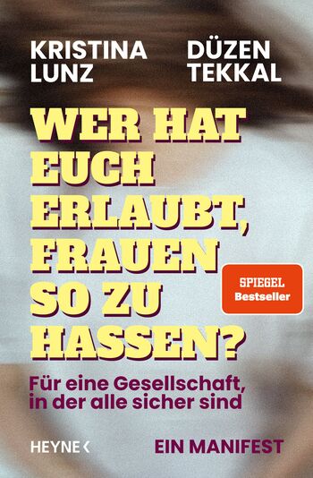 Wer hat euch erlaubt, Frauen so zu hassen